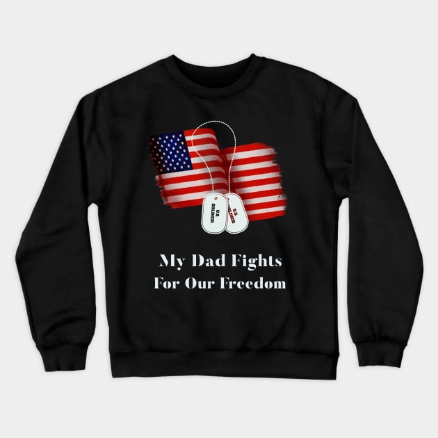 My dad my hero, Military Crewneck Sweatshirt by Threadshp